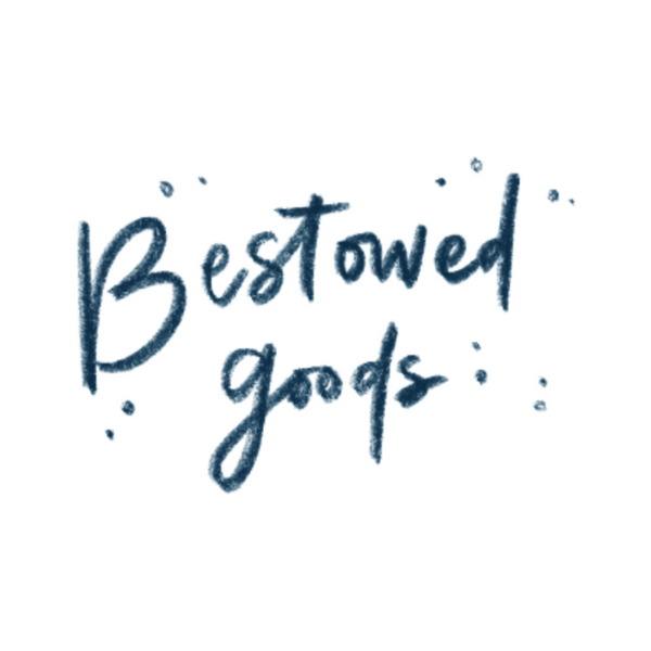 Bestowed Goods